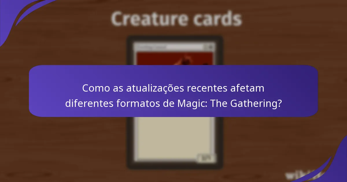Como a comunidade de Magic: The Gathering está reagindo a essas atualizações?
