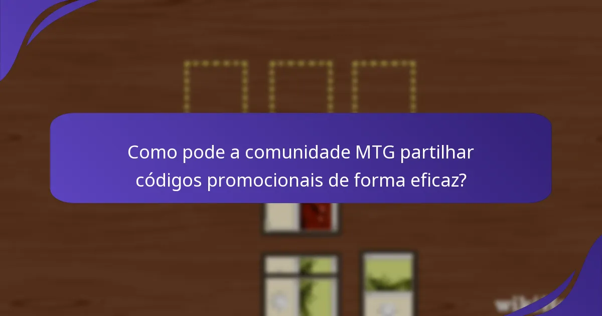 Quais são as fontes mais fiáveis para encontrar códigos promocionais de Magic: The Gathering?