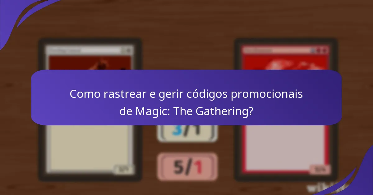 Quão eficazes são os códigos promocionais de Magic: The Gathering?