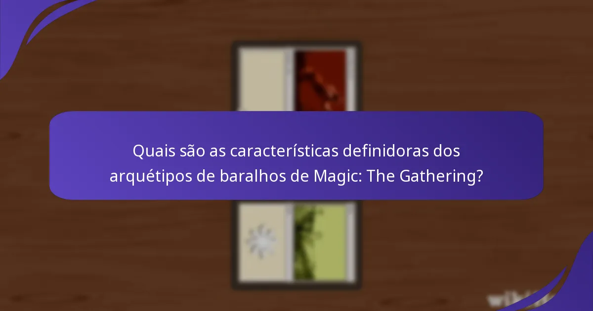 Que insights a comunidade de Magic: The Gathering oferece sobre os arquétipos de baralhos?