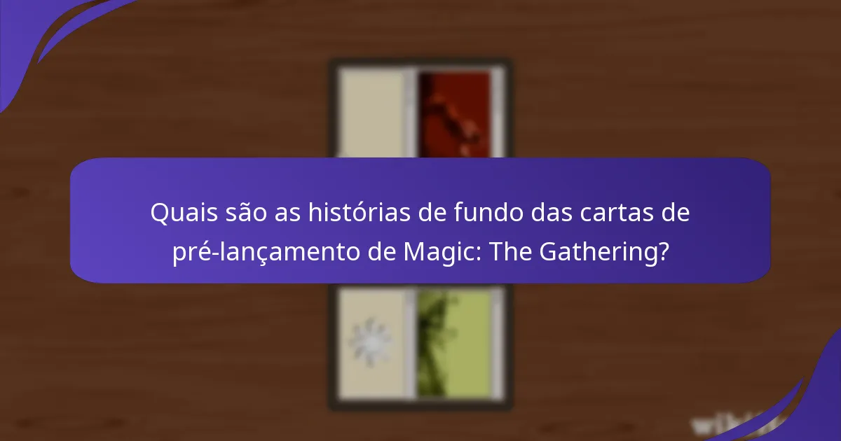 Quais técnicas narrativas são usadas na lore das cartas de pré-lançamento?