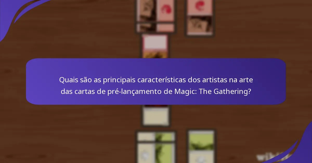 Quais são os temas comuns na arte das cartas de Magic: The Gathering?