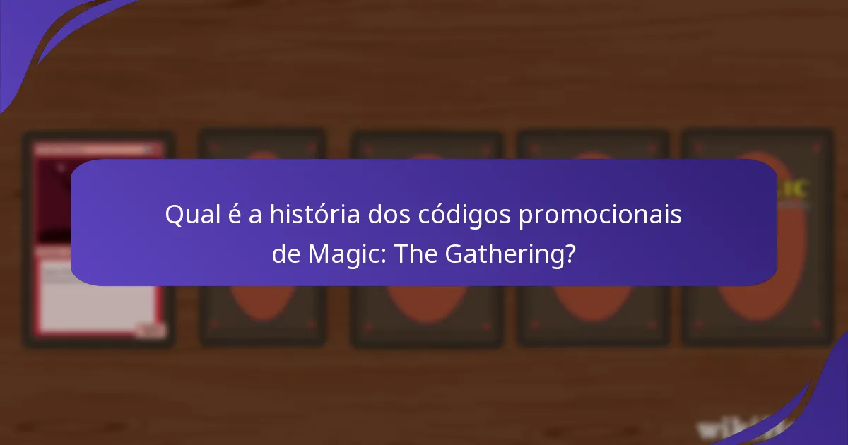 Onde podem os jogadores encontrar as promoções atuais de Magic: The Gathering?